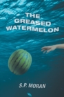 Image for The Greased Watermelon