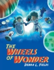 Image for The Wheels of Wonder