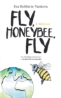 Image for Fly, Honeybee, Fly