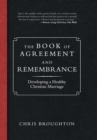 Image for The Book of Agreement and Remembrance