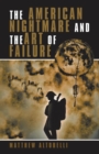 Image for The American Nightmare and the Art of Failure