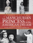 Image for From Manchurian Princess to the American Dream : An Anecdotal Memoir of Two Immigrant Lives