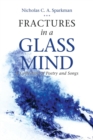 Image for Fractures in a Glass Mind : A Collection of Poetry and Songs