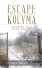 Image for Escape from Kolyma