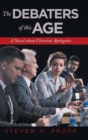 Image for The Debaters of This Age : A Novel About Christian Apologetics