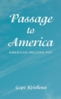 Image for Passage to America : American Melting Pot