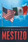 Image for Mestizo : A Memoir