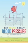 Image for Truth About Blood Pressure: The Misinterpretation