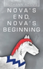 Image for Nova&#39;s End, Nova&#39;s Beginning