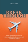 Image for Breakthrough : What Cabin Crew Can Teach You About Leadership, Teamwork and Customer Contact