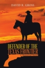 Image for Defender of the Texas Frontier : A Historical Novel