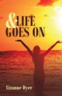 Image for &amp; Life Goes On