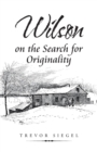 Image for Wilson on the Search for Originality