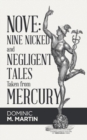Image for Nove : Nine Nicked and Negligent Tales Taken from Mercury