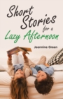 Image for Short Stories for a Lazy Afternoon