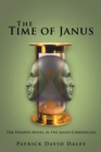 Image for The Time of Janus : The Fourth Novel in the Janus Chronicles