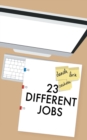 Image for 23 Different Jobs