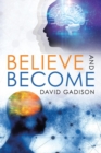 Image for Believe and Become