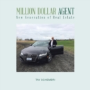 Image for Million Dollar Agent : New Generation of Real Estate