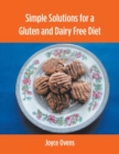 Image for Simple Solutions for a Gluten and Dairy Free Diet