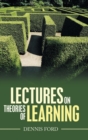 Image for Lectures on Theories of Learning