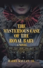 Image for The Mysterious Case of the Royal Baby