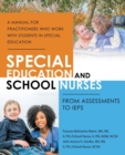 Image for Special Education and School Nurses : From Assessments to Ieps