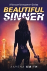 Image for Beautiful Sinner : A Morgan Montgomery Series