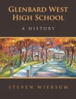 Image for Glenbard West High School : A History