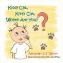 Image for Kitty Cat, Kitty Cat, Where Are You?