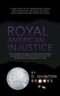 Image for Royal American Injustice