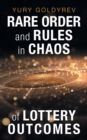 Image for Rare Order and Rules in Chaos of Lottery Outcomes