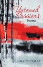 Image for Untamed Passions: Poems