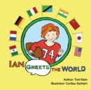 Image for Ian Greets the World