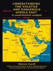 Image for Understanding the Volatile and Dangerous Middle East