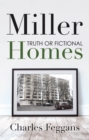 Image for Miller Homes: Truth or Fictional