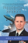 Image for Presidential Spirit: The True Story of an Airman Who Soared Above His Circumstances and the Woman Who Was the Wind Beneath His Wings