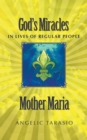 Image for Mother Maria: God&#39;s Miracles in Lives of Regular People