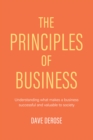 Image for Principles of Business: Understanding What Makes a Business Successful and Valuable to Society