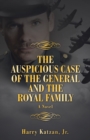 Image for The Auspicious Case of the General and the Royal Family