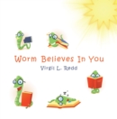 Image for Worm Believes in You