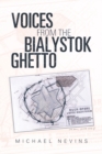 Image for Voices from the Bialystok Ghetto
