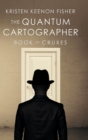 Image for The Quantum Cartographer : Book of Cruxes