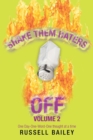 Image for Shake Them Haters off Volume 2 : One Day-One-Word -One Thought at a Time