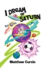 Image for I Dream of Saturn