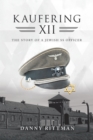 Image for Kaufering Xii: The Story of a Jewish Ss Officer