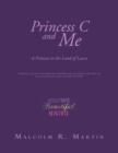 Image for Princess C and Me : A Princess in the Land of Learn