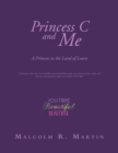 Image for Princess C and Me: A Princess in the Land of Learn