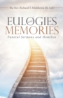 Image for Eulogies and Memories: Funeral Sermons and Homilies