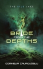 Image for Bride from the Depths: The Blue Lake